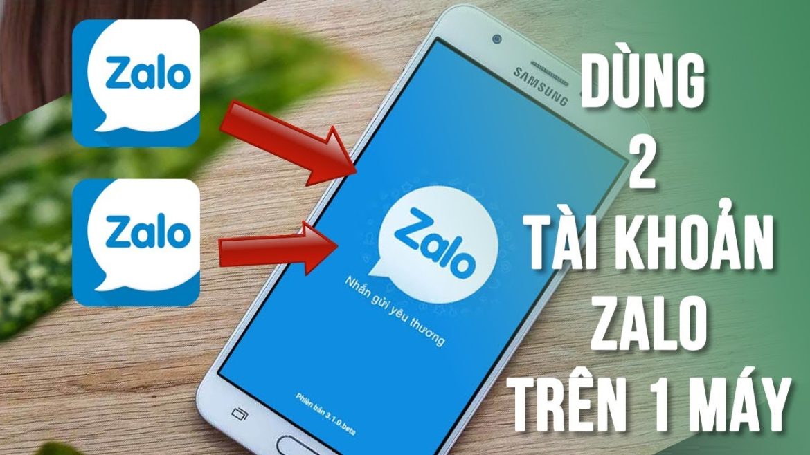 Điều kiện để sử dụng 2 tài khoản zalo trên 1 điện thoại là gì?